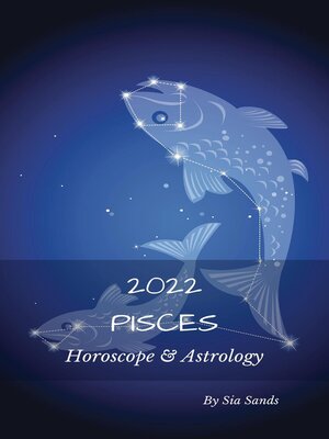 cover image of Pisces Horoscope & Astrology 2022